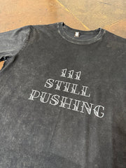 111 Still Pushing Tee - Black Stone