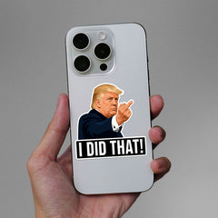 I Did That Sticker - Stickers | STICK IT UP