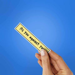 Its You Against You Sticker - Stickers | STICK IT UP