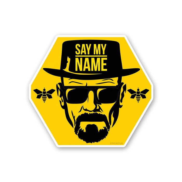 Say my Name Sticker - Stickers | STICK IT UP