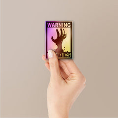 Warning Zombies Hand Holographic Stickers - Holographic stickers | STICK IT UP