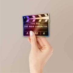 You Are The Main Character Holographic Sticker - Holographic stickers | STICK IT UP