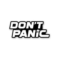 Don't Panic Sticker - Stickers | STICK IT UP