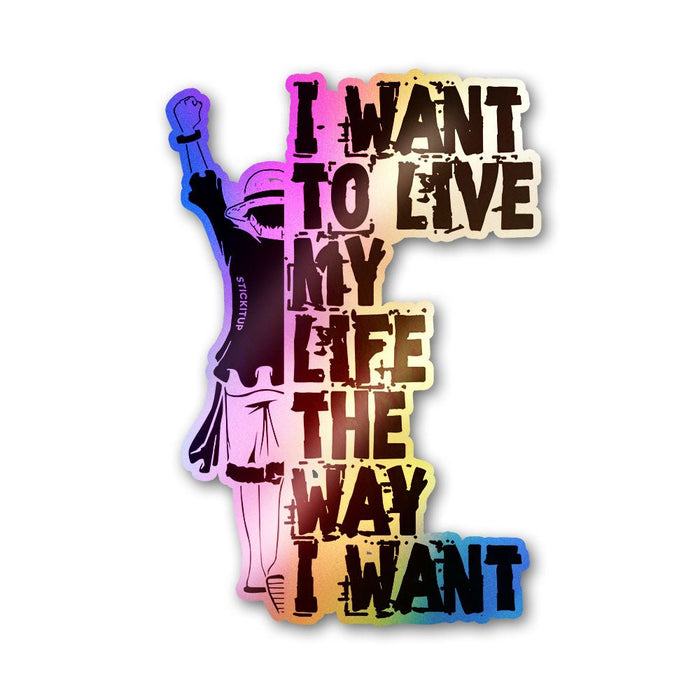 Life My Way Holographic Stickers - Holographic stickers | STICK IT UP
